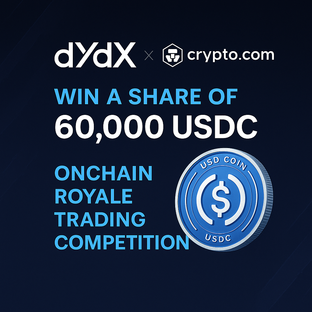 Win a Share of 60,000 USDC in the dYdX x Crypto.com Onchain Royale Trading Competition